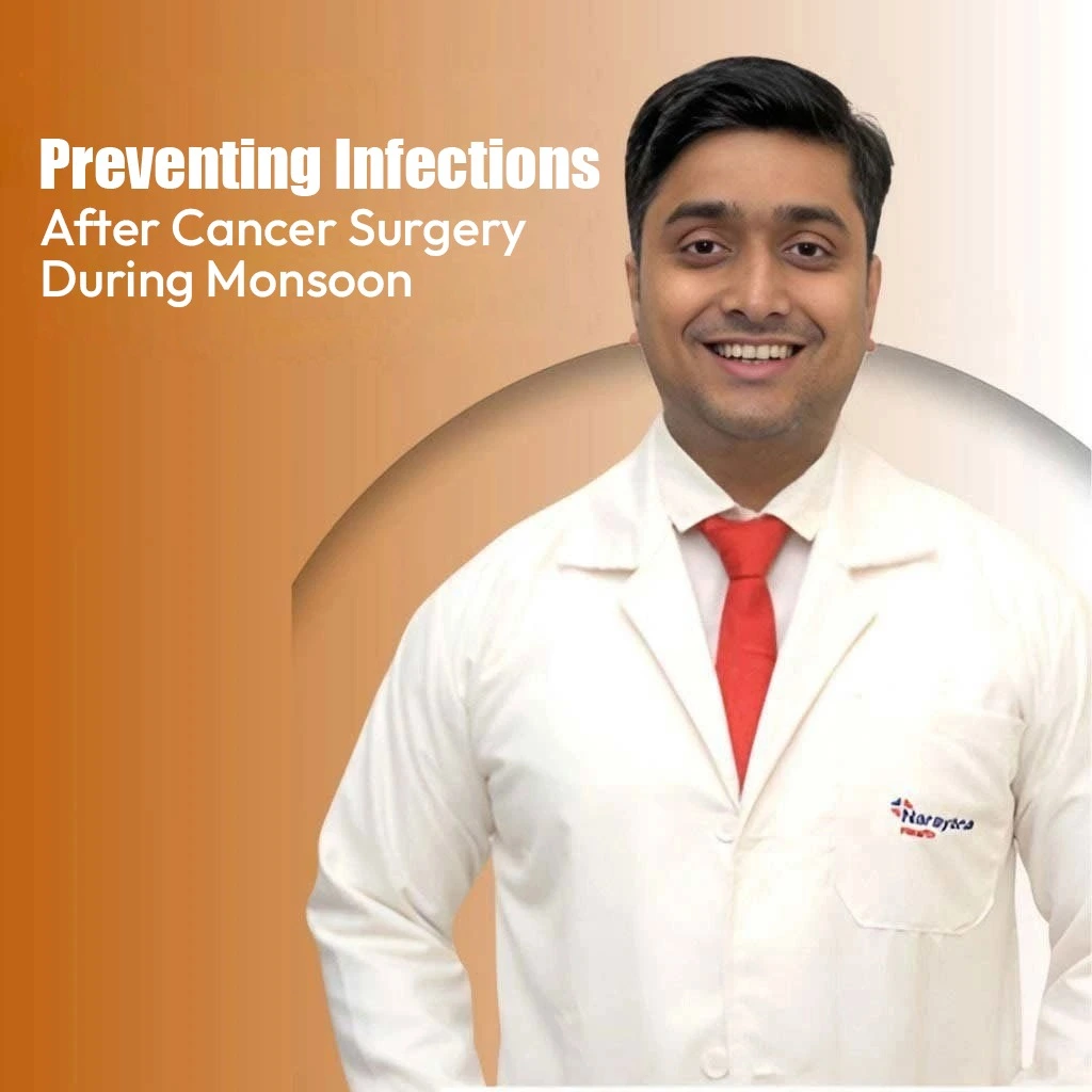 preventing-infections-after-cancer-surgery-during-monsoon
